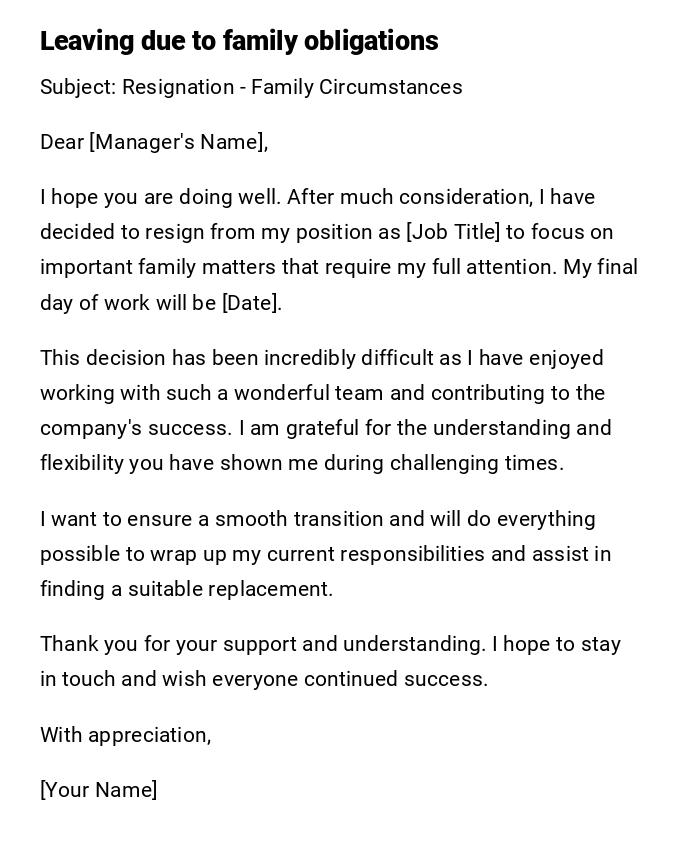 Leaving due to family obligations Leaving due to family obligations