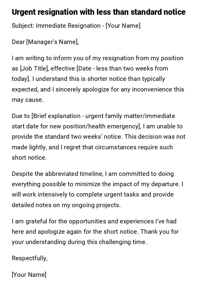 Urgent resignation with less than standard notice Urgent resignation with less than standard notice