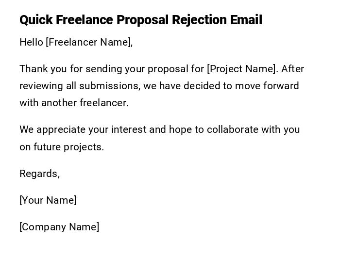 Quick Freelance Proposal Rejection Email Quick Freelance Proposal Rejection Email
