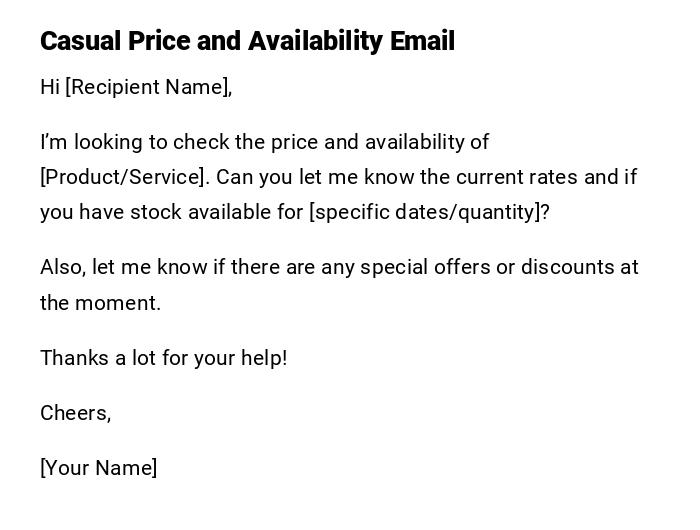 Casual Price and Availability Email Casual Price and Availability Email