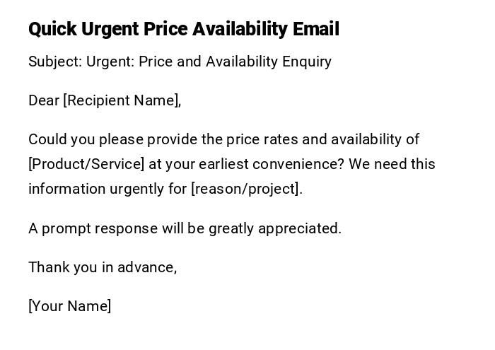 Quick Urgent Price Availability Email Quick Urgent Price Availability Email