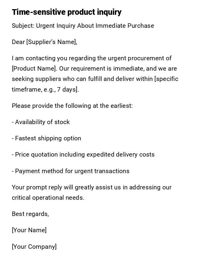 Time-sensitive product inquiry Time-sensitive product inquiry