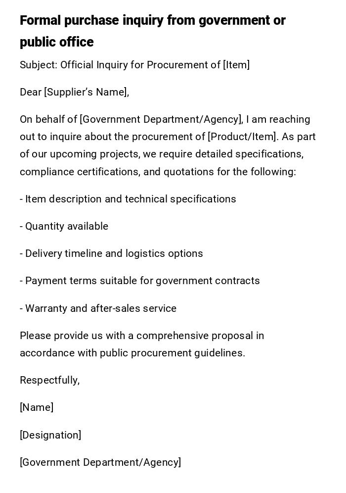 Formal purchase inquiry from government or public office Formal purchase inquiry from government or public office