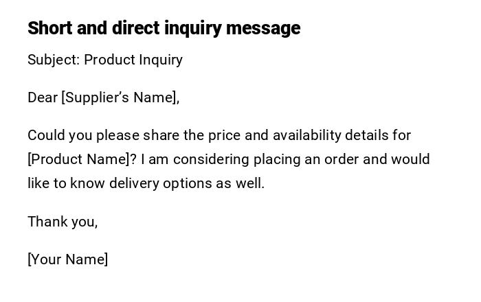 Short and direct inquiry message Short and direct inquiry message
