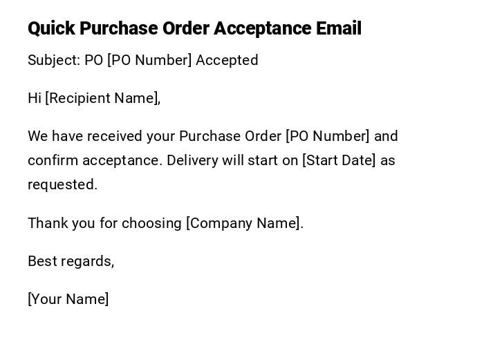 Quick Purchase Order Acceptance Email Quick Purchase Order Acceptance Email