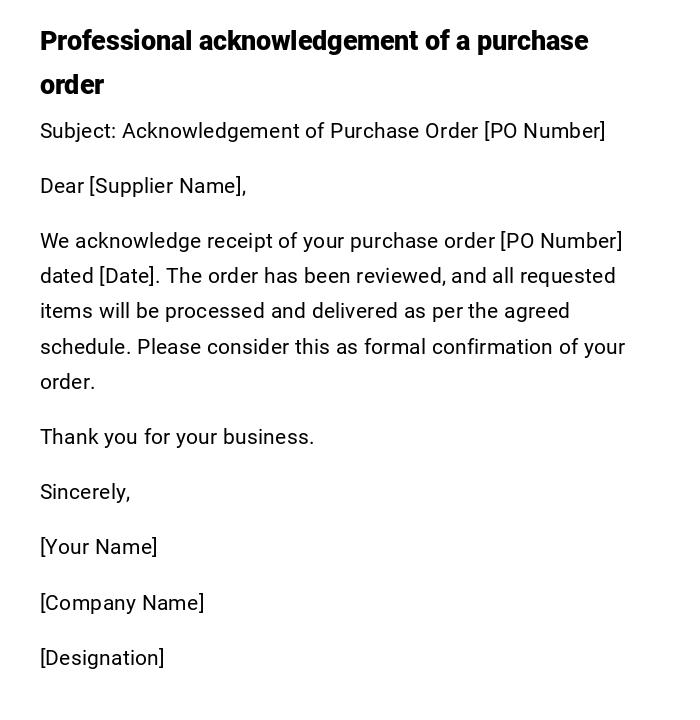 Professional acknowledgement of a purchase order Professional acknowledgement of a purchase order