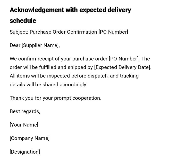 Acknowledgement with expected delivery schedule Acknowledgement with expected delivery schedule