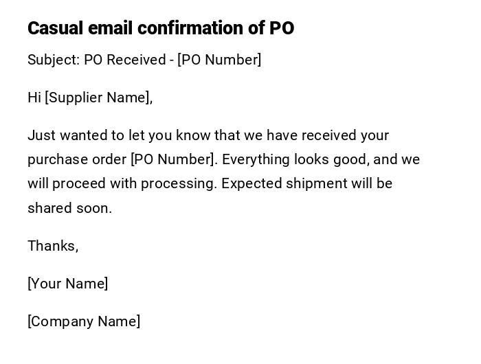 Casual email confirmation of PO Casual email confirmation of PO