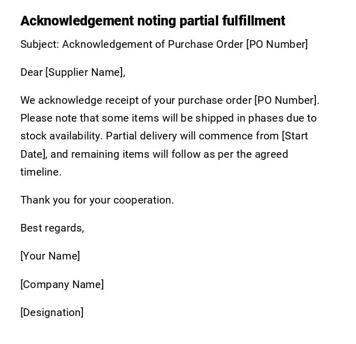 Acknowledgement noting partial fulfillment Acknowledgement noting partial fulfillment