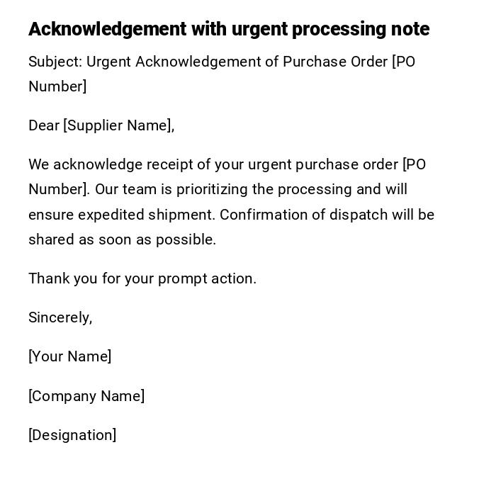 Acknowledgement with urgent processing note Acknowledgement with urgent processing note