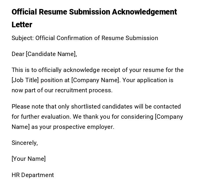 Official Resume Submission Acknowledgement Letter Official Resume Submission Acknowledgement Letter