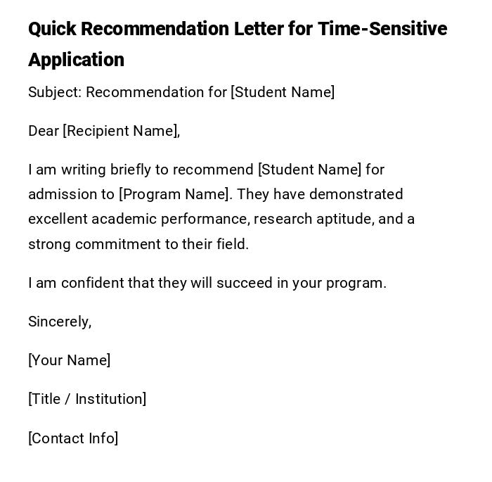 Quick Recommendation Letter for Time-Sensitive Application