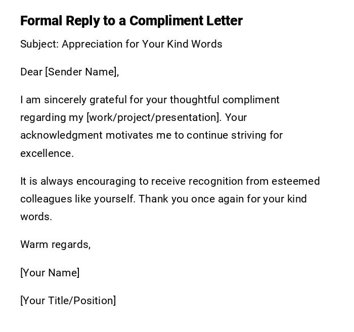 Formal Reply to a Compliment Letter Formal Reply to a Compliment Letter