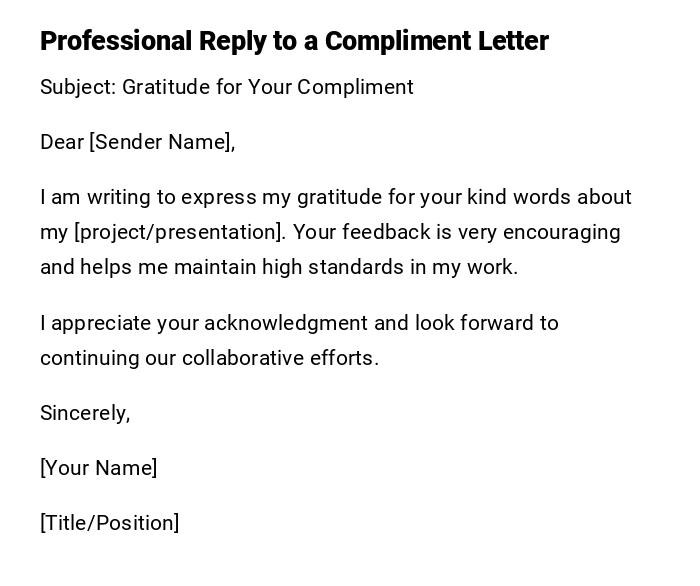Professional Reply to a Compliment Letter Professional Reply to a Compliment Letter