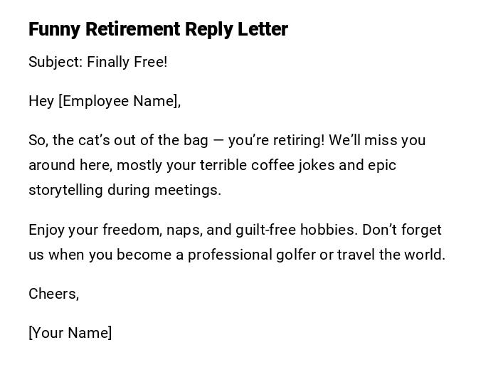Funny Retirement Reply Letter Funny Retirement Reply Letter