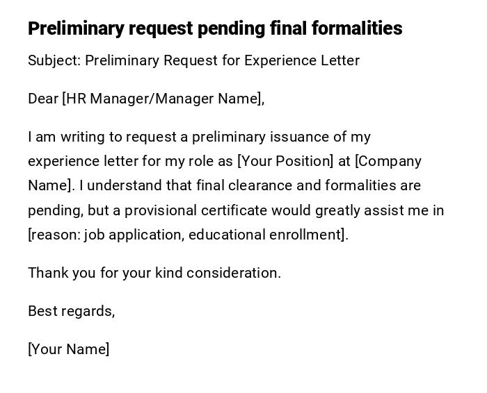 Preliminary request pending final formalities Preliminary request pending final formalities