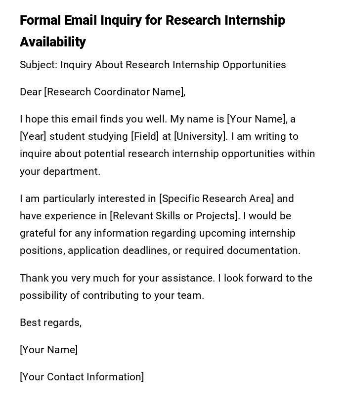 Formal Email Inquiry for Research Internship Availability Formal Email Inquiry for Research Internship Availability