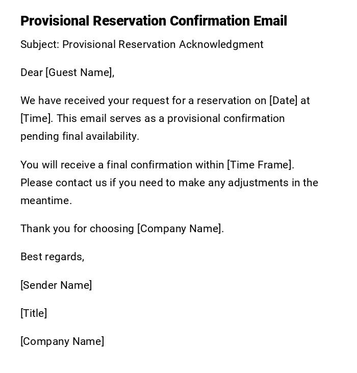 Provisional Reservation Confirmation Email Provisional Reservation Confirmation Email