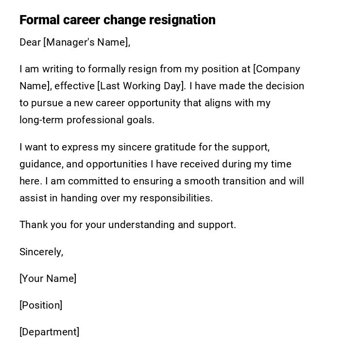 Formal career change resignation Formal career change resignation