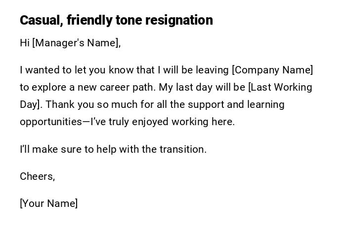Casual, friendly tone resignation Casual, friendly tone resignation