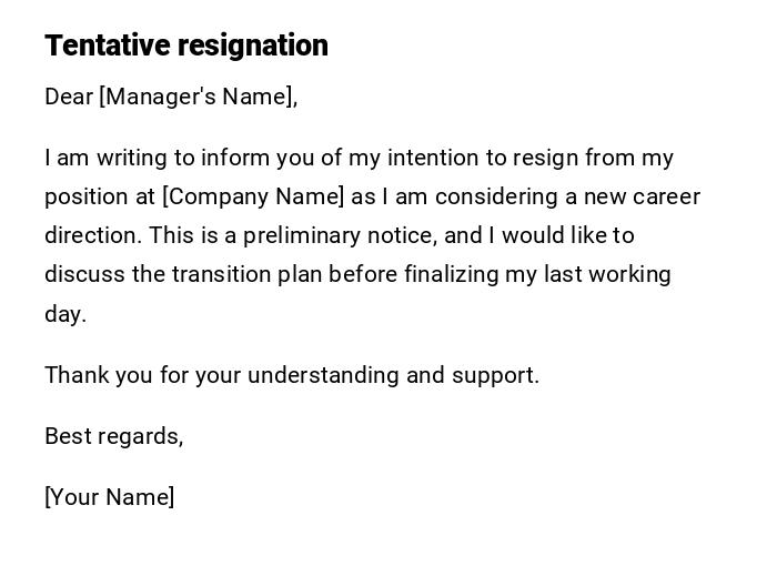 Tentative resignation Tentative resignation