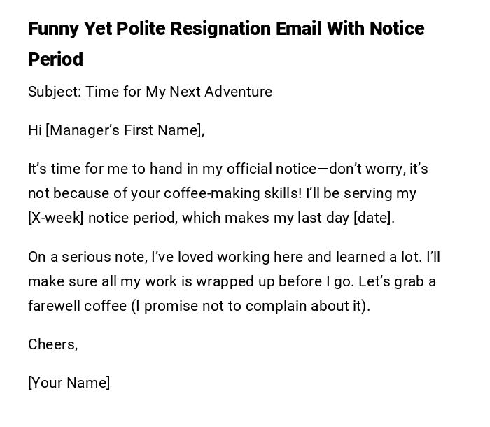 Funny Yet Polite Resignation Email With Notice Period Funny Yet Polite Resignation Email With Notice Period