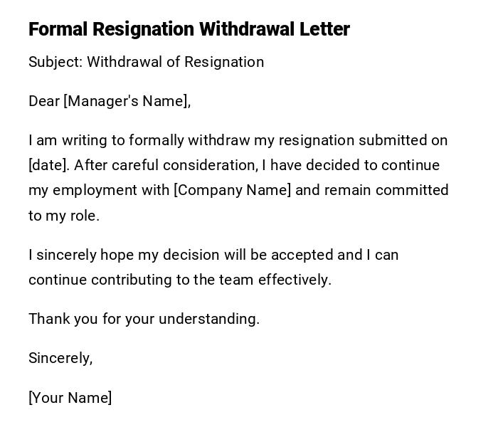Formal Resignation Withdrawal Letter Formal Resignation Withdrawal Letter