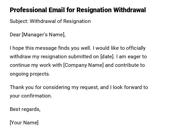 Professional Email for Resignation Withdrawal Professional Email for Resignation Withdrawal