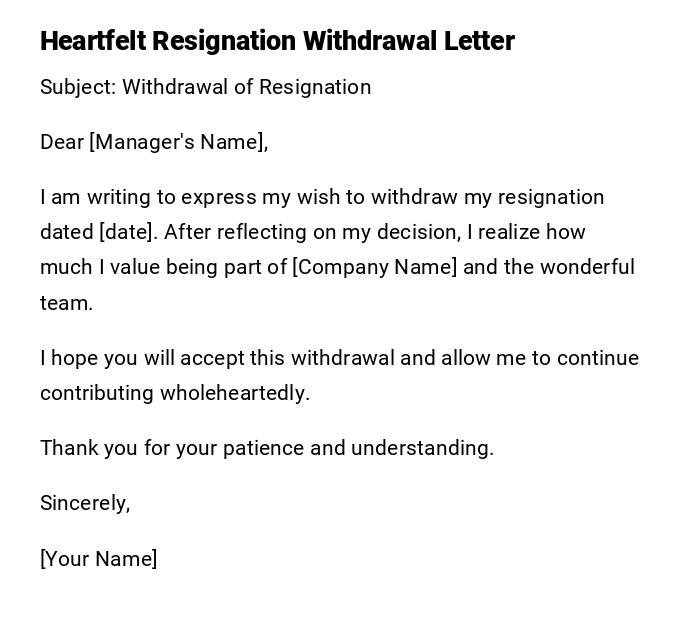 Heartfelt Resignation Withdrawal Letter Heartfelt Resignation Withdrawal Letter