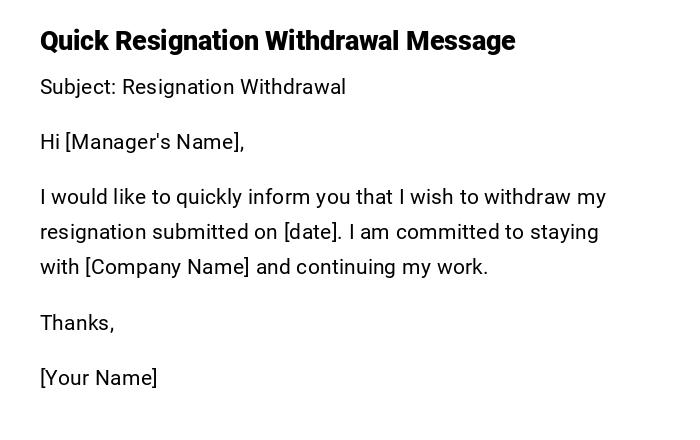 Quick Resignation Withdrawal Message Quick Resignation Withdrawal Message