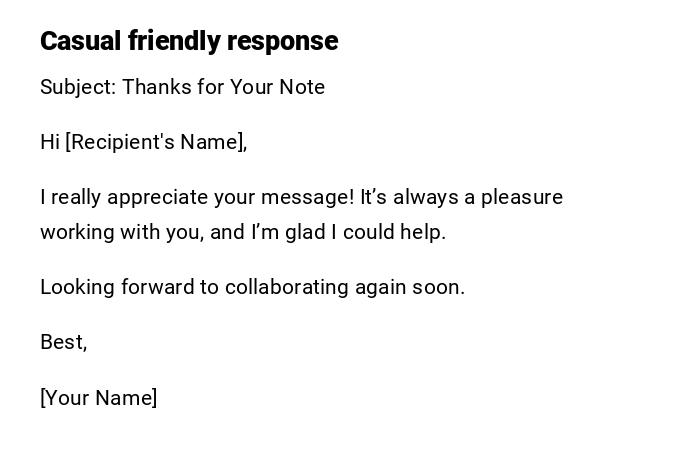 Casual friendly response Casual friendly response