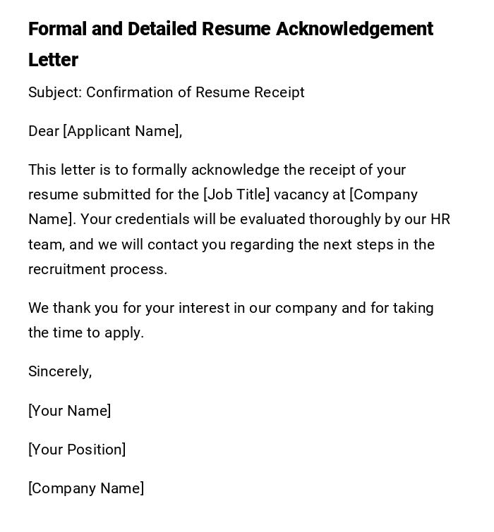Formal and Detailed Resume Acknowledgement Letter Formal and Detailed Resume Acknowledgement Letter
