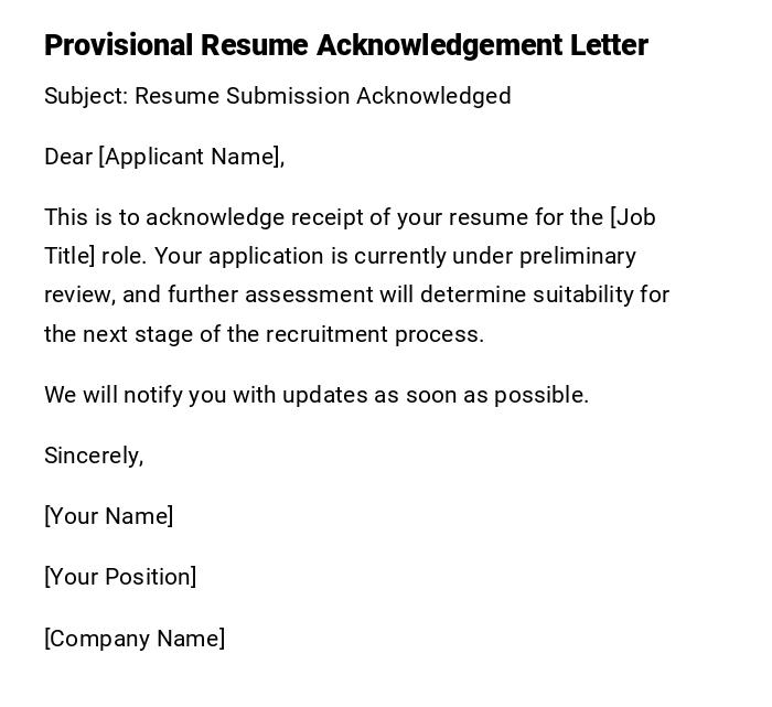 Provisional Resume Acknowledgement Letter Provisional Resume Acknowledgement Letter