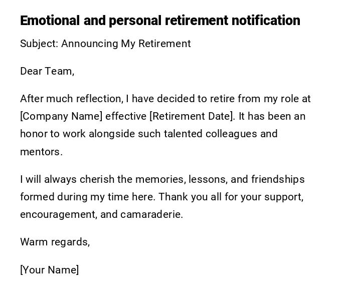 Emotional and personal retirement notification Emotional and personal retirement notification