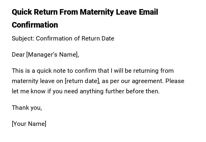 Quick Return From Maternity Leave Email Confirmation Quick Return From Maternity Leave Email Confirmation
