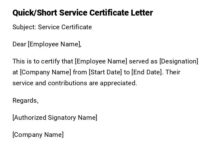 Quick/Short Service Certificate Letter Quick/Short Service Certificate Letter