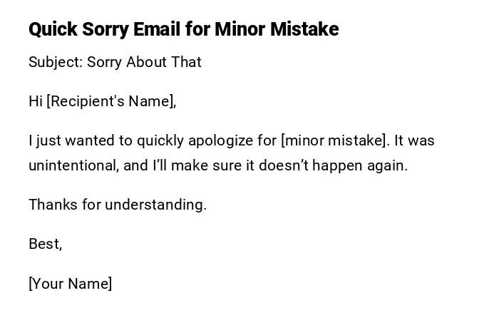 Quick Sorry Email for Minor Mistake Quick Sorry Email for Minor Mistake