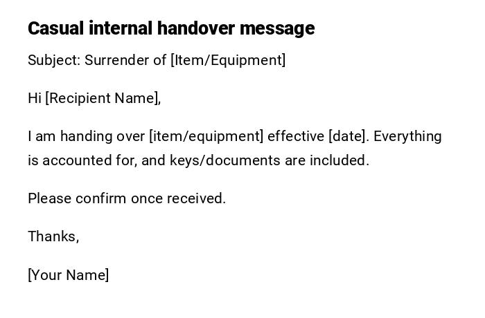 Casual internal handover message