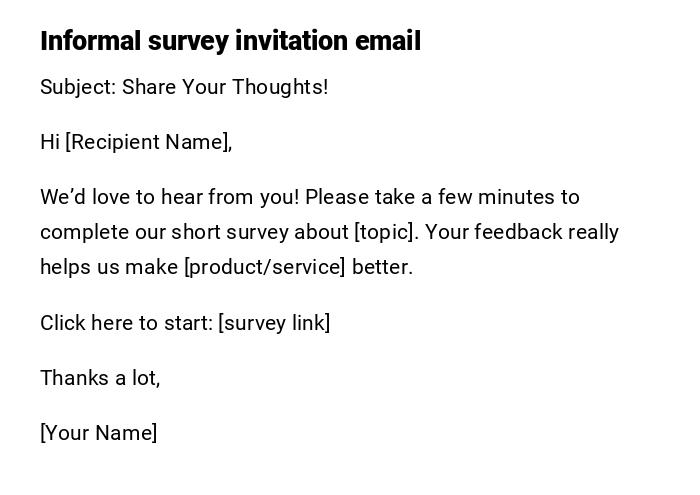 Informal survey invitation email Informal survey invitation email