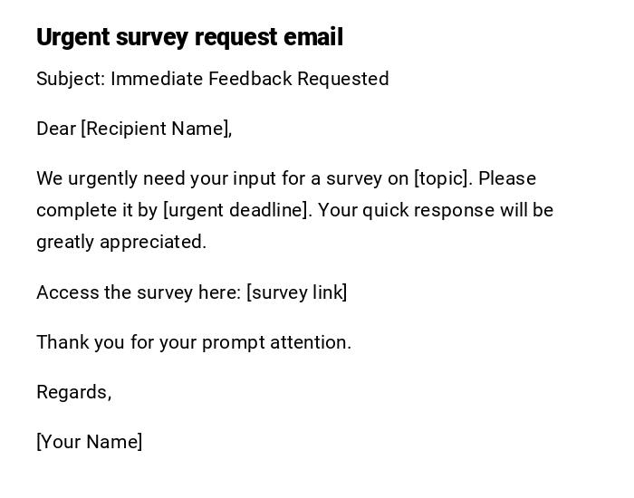 Urgent survey request email Urgent survey request email