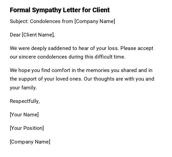 Formal Sympathy Letter for Client Formal Sympathy Letter for Client