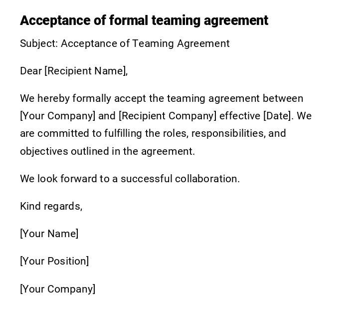 Acceptance of formal teaming agreement