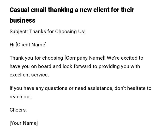 Casual email thanking a new client for their business Casual email thanking a new client for their business