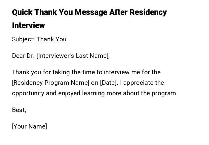 Quick Thank You Message After Residency Interview Quick Thank You Message After Residency Interview