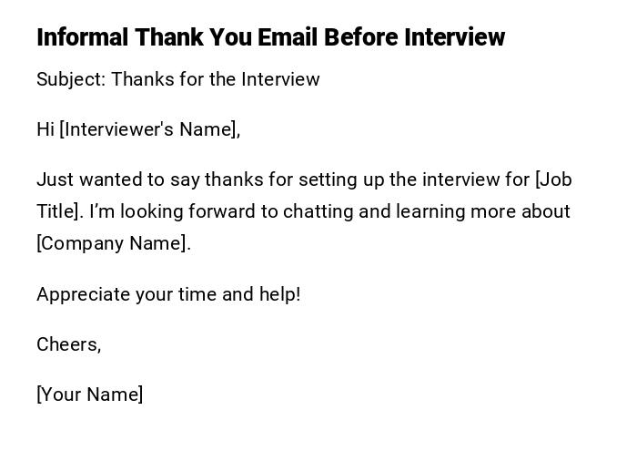 Informal Thank You Email Before Interview Informal Thank You Email Before Interview