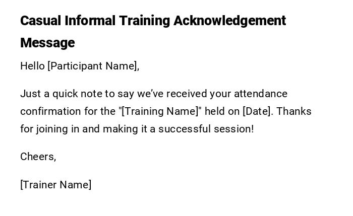 Casual Informal Training Acknowledgement Message Casual Informal Training Acknowledgement Message