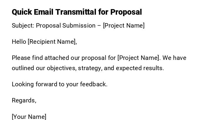 Quick Email Transmittal for Proposal Quick Email Transmittal for Proposal