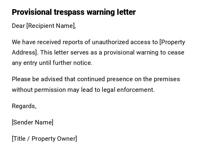 Provisional trespass warning letter Provisional trespass warning letter