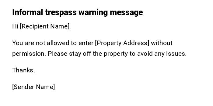 Informal trespass warning message Informal trespass warning message