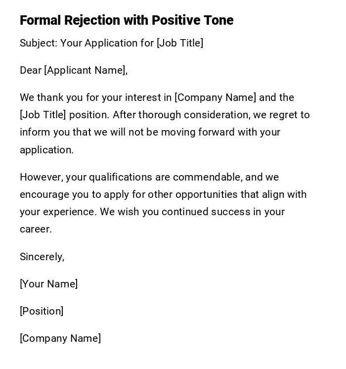 Formal Rejection with Positive Tone Formal Rejection with Positive Tone